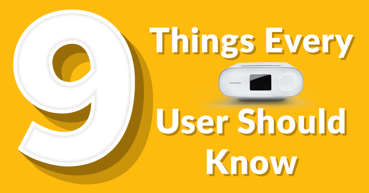 9 Things Every CPAP User Should Know Easy Breathe