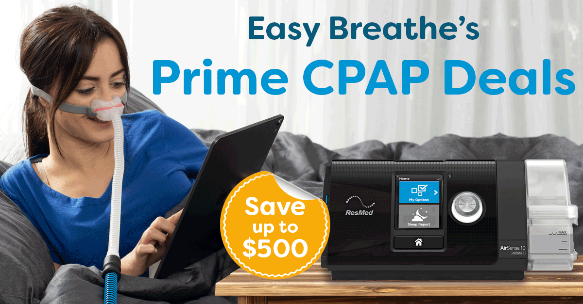 Easy Breathe's Prime CPAP Deals Easy Breathe